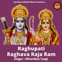 Raghupati Raghava Raja Ram