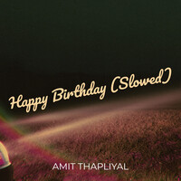 Happy Birthday (Slowed)