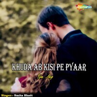 Khuda Ab Kisi Pe Pyaar Naa Aaye