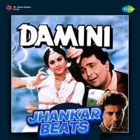 Damini - Jhankar Beats