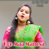 Ogo Maa Manosa