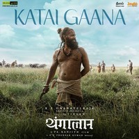 Katai Gaana(From "Thangalaan) (Hindi)