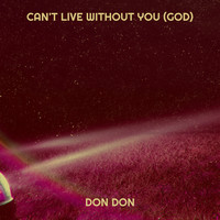 Can't Live Without You (God)