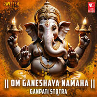 Om Ganeshaya Namaha - Ganpati Stotra