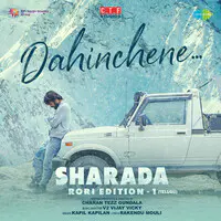 Dahinchene (From "SHARADA - Rori Edition 1") (Telugu)