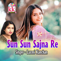 Sun Sun Sajna Re