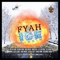 Fyah on Ice Riddim