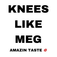 Knees Like Meg
