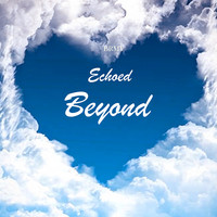 Echoed Beyond