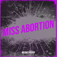 Miss Abortion