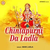 Chintapurni Da Ladla