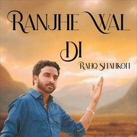 Ranjhe Wal Di