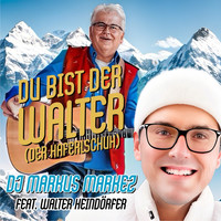 Du Bist Der Walter (Haferlschuh)