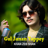 Gul Janan Tappey - Khan Zeb Shan