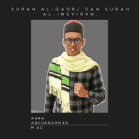 Surah Al-Qadr/ Dan Surah Al-Insyirah