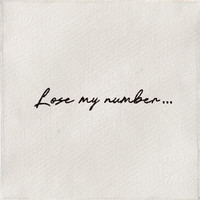 Lose My Number...