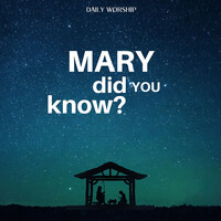 Mary Did You Know? (Piano Instrumental)