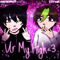 Ur My High<3