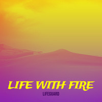 Life with Fire