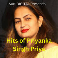 Hits of Priyanka Singh Priya