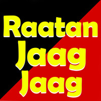 Raatan Jaag Jaag