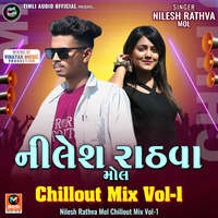 Nilesh Rathva Mol Chillout Mix Vol-1