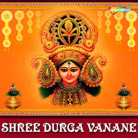 Shree Durga Vanane