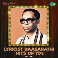 Lyricist Daasarathi hits of 70s