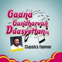 Gaana Gandharvan Daasyettanin Classics Forever