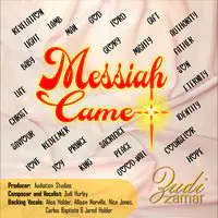 Messiah Came