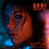 Selfish (Radio Edit)