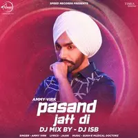 Pasand Jatt Di DJ Mix By DJ ISB