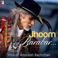 Jhoom  Barabar Hits Of Amitabh Bachchan