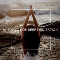 10 Songs for Deep Meditation
