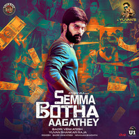 Semma Botha Aagathey