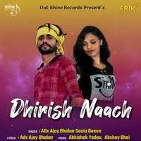 Dhirish Naach