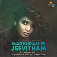 Madhuram Ee Jeevitham