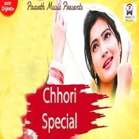 Chhori Special