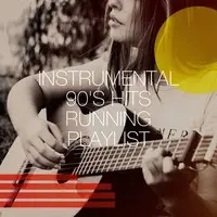 Instrumental 90's Hits Running Playlist