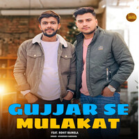 Gujjar Se Mulakat (feat. Rohit Bainsla)