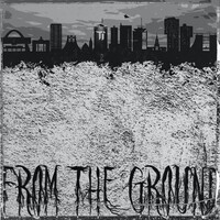 From the Ground