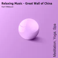 Relaxing Music - Great Wall of China (Meditation, Yoga, Spa)