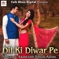 Dil Ki Diwar Pe