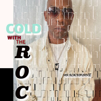 Cold with the Roc