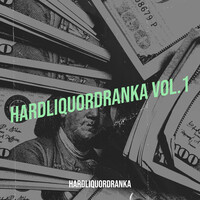 Hardliquordranka, Vol.1