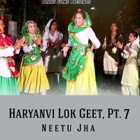 Haryanvi Lok Geet, Pt. 7