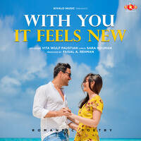 With You It Feels New - Romantic Poetry