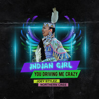 You Driving Me Crazy (Indian Girl)