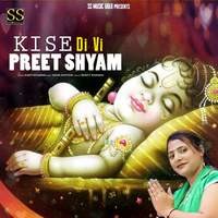 Kise Di Vi Preet Shyam