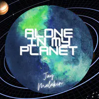 Alone in My Planet